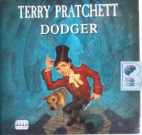 Dodger written by Terry Pratchett performed by Stephen Briggs on CD (Unabridged)
